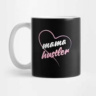 mama hustler Mug